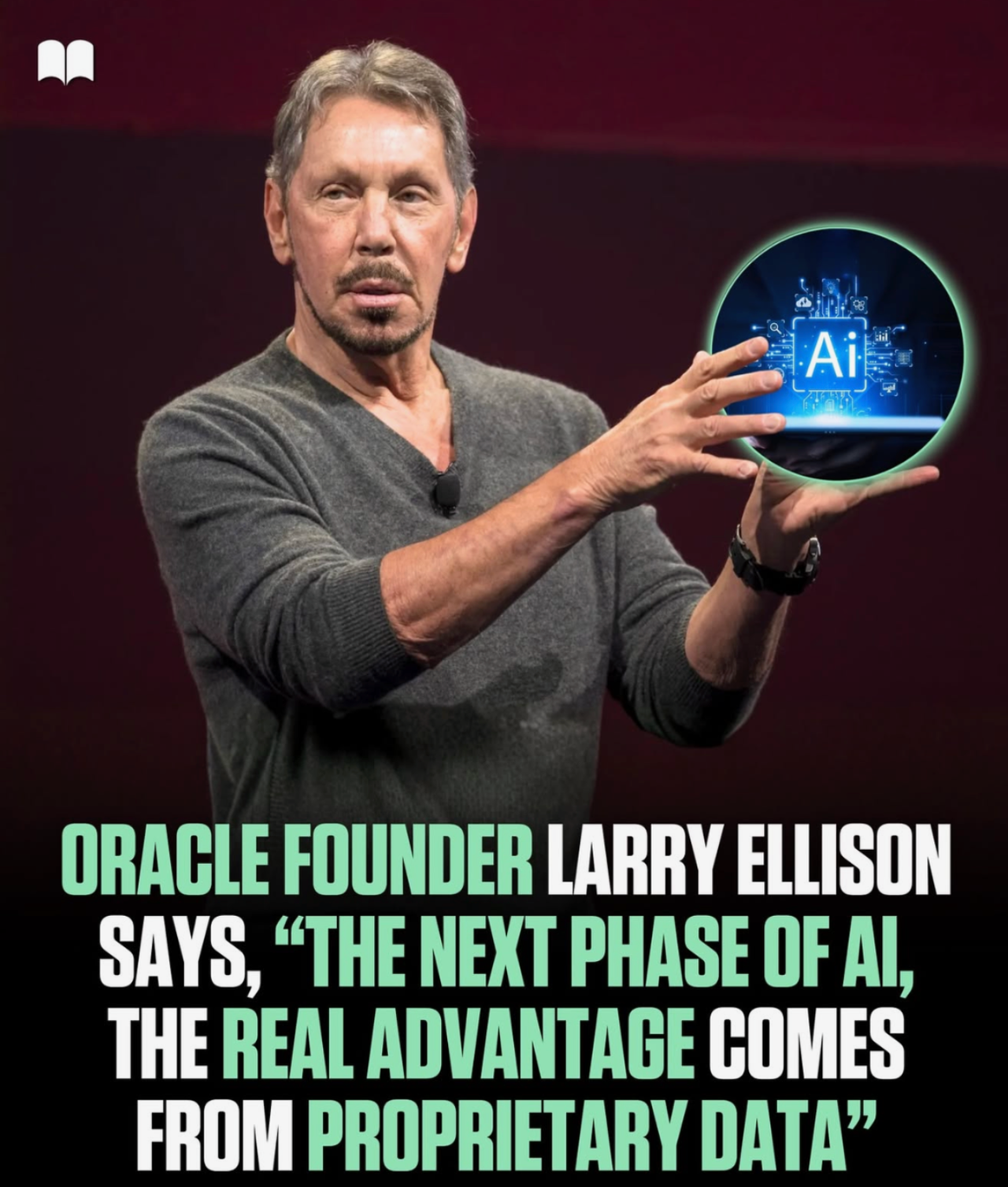 Larry Ellison: the next phase of AI advantage comes from proprietary data